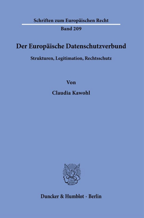 Der Europäische Datenschutzverbund. - Claudia Kawohl
