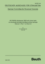 ACI-DAfStb databases 2020 with shear tests on structural concrete members without stirrups - Volume 1: Part 1 to Part 2.5