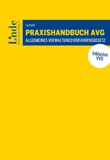 Praxishandbuch AVG I Allgemeines Verwaltungsverfahrensgesetz - Margot Gutschi