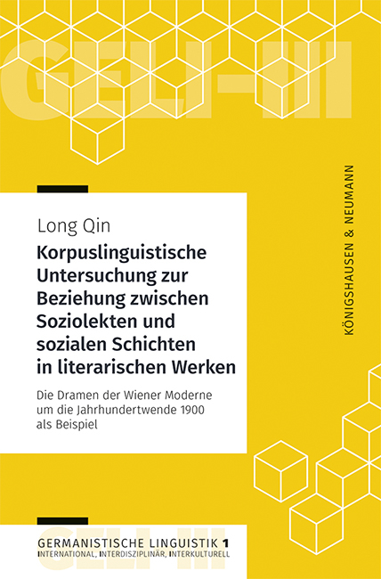 Korpuslinguistische Untersuchung zur Beziehung zwischen Soziolekten und sozialen Schichten in literarischen Werken - Long Qin