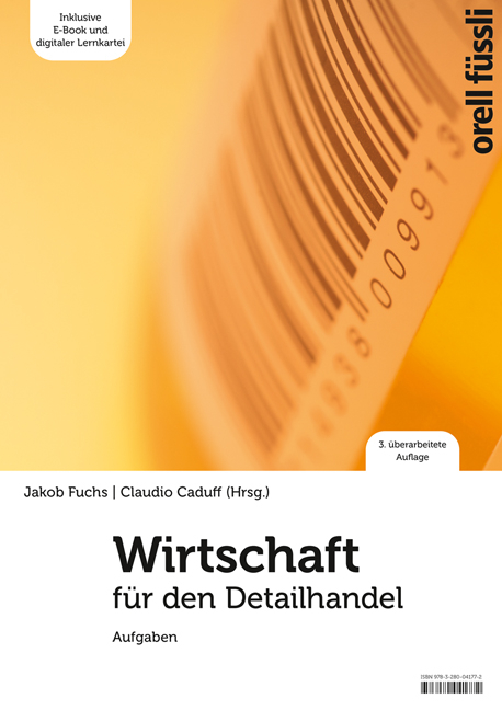 Wirtschaft für den Detailhandel – Aufgaben - Jakob Fuchs, Claudio Caduff