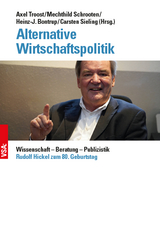 Alternative Wirtschaftspolitik - Heinz-J. Bontrup, Andreas Bovenschulte, Dieter Eißel, Wigbert Gerling, Arno Gottschalk, Jutta Günther, Cornelia Heintze, Peter Hennicke, Wilfried Kurtzke, Christa Luft, Hermannus Pfeiffer, Norbert Reuter, Mechthild Schrooten, Carsten Sieling, Klaus Steinitz, Tom Strohschneider, Axel Troost, Hans-Jürgen Urban, Karl Georg Zinn