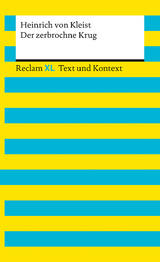 Der zerbrochne Krug. Textausgabe mit Kommentar und Materialien - Kleist, Heinrich von; Leis, Mario; Petala-Weber, Natali-Eirini