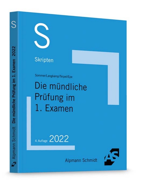 Skript Die mündliche Prüfung im 1. Examen - Christian Sommer, Tobias Langkamp, Melanie Epe, Kai H. Teipel