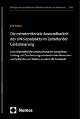 Die extraterritoriale Anwendbarkeit des UN-Sozialpakts im Zeitalter der Globalisierung - Elif Askin