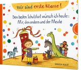 Wir sind erste Klasse! - Daniela Kulot