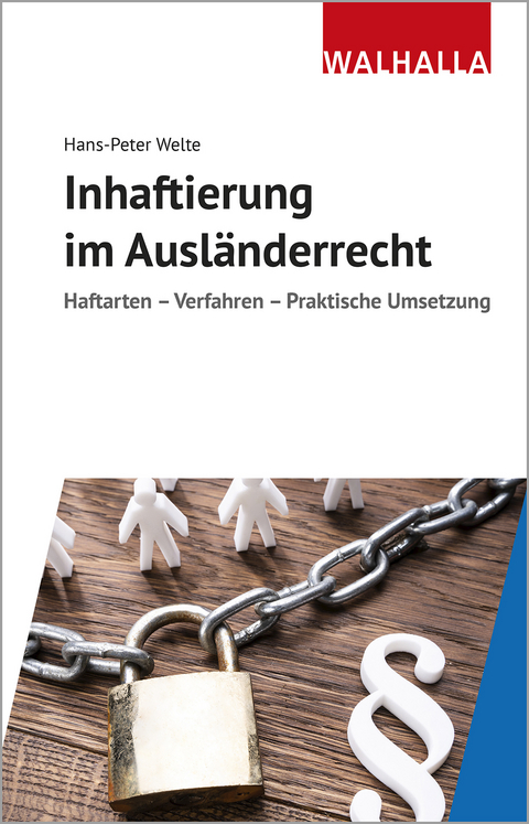 Inhaftierung im Ausländerrecht - Hans-Peter Welte