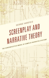 Screenplay and Narrative Theory -  George Varotsis