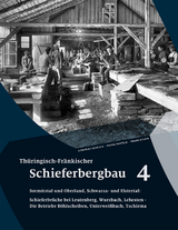 Thüringisch-Fränkischer Schieferbergbau 4 - Siegfried Scheidig, Frank Barteld, Frank Schein