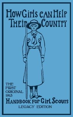 How Girls Can Help Their Country (Legacy Edition) - Walter John (W J ) Hoxie