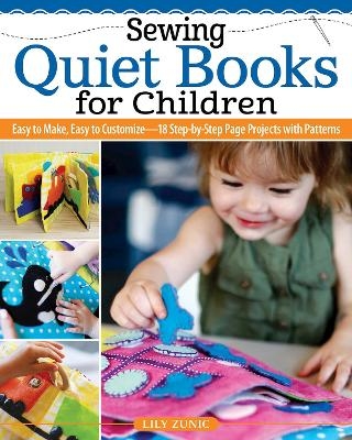 Sewing Quiet Books for Children - Lily Zunic