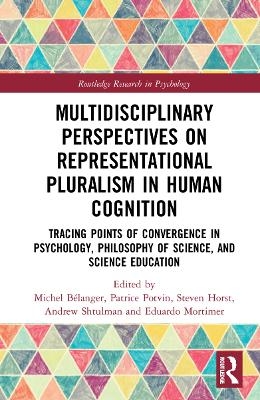 Multidisciplinary Perspectives on Representational Pluralism in Human Cognition - 