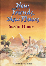 New Friends, New Places -  Susan Omar