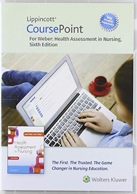 Lippincott CoursePoint Enhanced for Weber's Health Assessment in Nursing - Janet R. Weber, Jane H. Kelley
