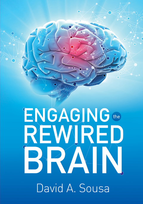 Engaging the Rewired Brain - David A. Sousa