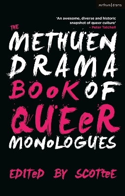 The Methuen Drama Book of Queer Monologues - 