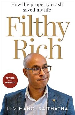 Filthy Rich - Manoj Raithatha
