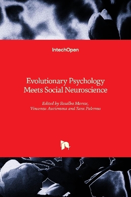 Evolutionary Psychology Meets Social Neuroscience - 