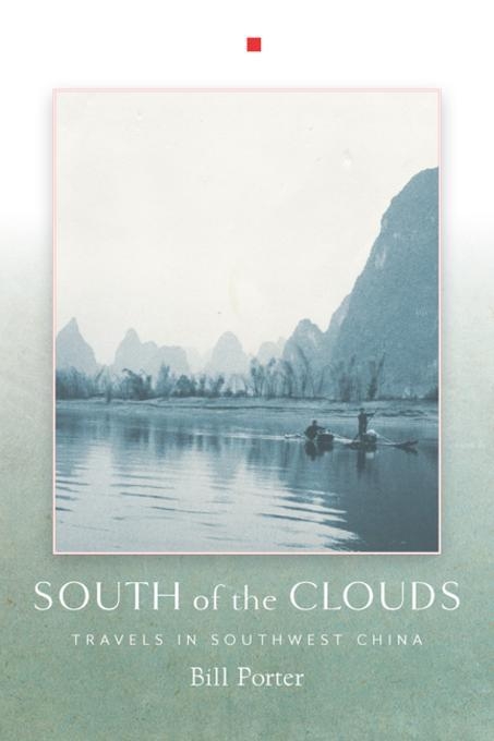 South of the Clouds -  Bill Porter