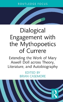 Dialogical Engagement with the Mythopoetics of Currere - 