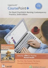 Lippincott CoursePoint+ Enhanced for Boyd's Psychiatric Nursing - Boyd, Mary Ann