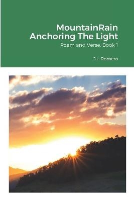 MountainRain Anchoring The Light - Judy Romero