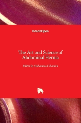 The Art and Science of Abdominal Hernia - 