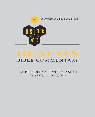 Beacon Bible Commentary, Volume 6 - Ralph Earle