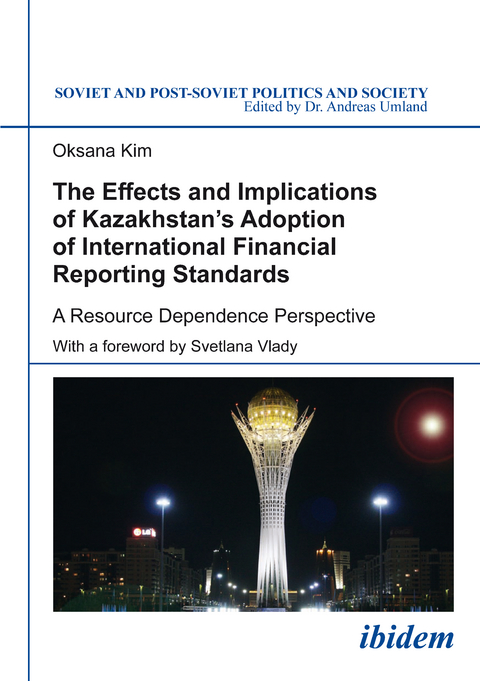 The Effects and Implications of Kazakhstan’s Adoption of International Financial Reporting Standards - Oksana Kim