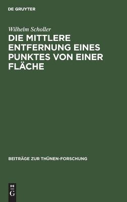 Die mittlere Entfernung eines Punktes von einer FlÃ¤che - Wilhelm Scholler