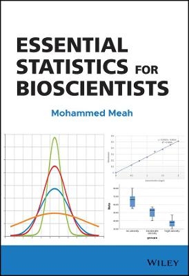 Essential Statistics for Bioscientists - M Meah