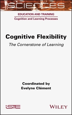 Cognitive Flexibility - Evelyne Clement