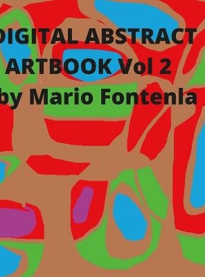 Digital abstract art book Vol. 2 - Mario Fontenla