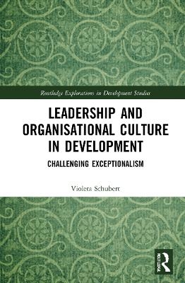 Leadership and Organisational Culture in Development - Violeta Schubert