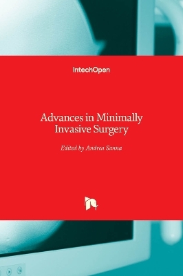 Advances in Minimally Invasive Surgery - 