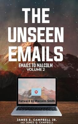 The Unseen Emails - James E Campbell, James Q Campbell