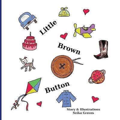 Little Brown Button - Seika Groves