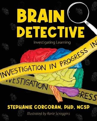Brain Detective - Stephanie Corcoran