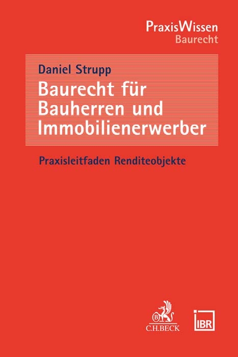 Baurecht für Bauherren und Immobilienerwerber - Daniel Strupp