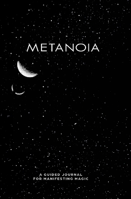 Metanoia - Law of Attraction Journal