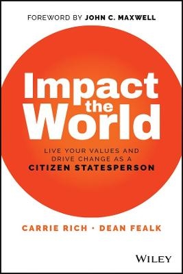 Impact the World - Carrie Rich, Dean Fealk