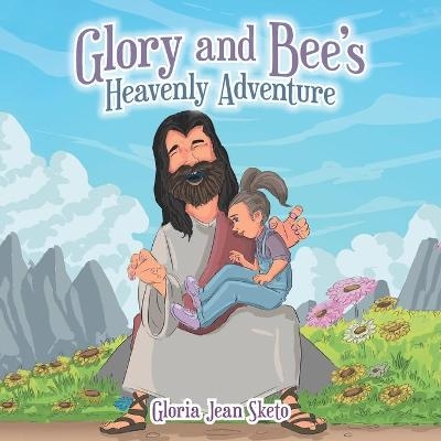 Glory and Bee's Heavenly Adventure - Gloria Jean Sketo