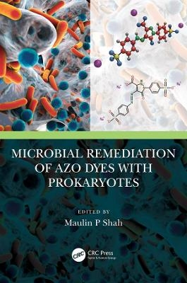 Microbial Remediation of Azo Dyes with Prokaryotes - 