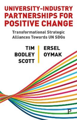 University–Industry Partnerships for Positive Change - Tim Bodley-Scott, Ersel Oymak