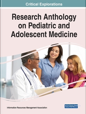 Research Anthology on Pediatric and Adolescent Medicine - 