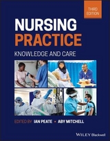 Nursing Practice - Peate, Ian; Mitchell, Aby