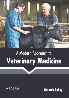 A Modern Approach to Veterinary Medicine - 