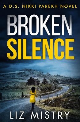 Broken Silence - Liz Mistry