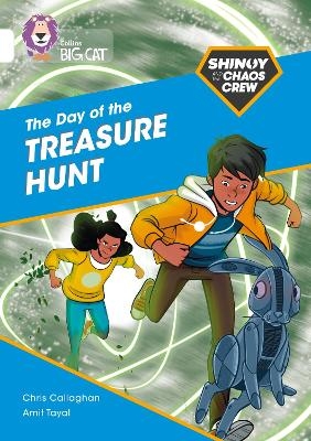 Shinoy and the Chaos Crew: The Day of the Treasure Hunt - Chris Callaghan