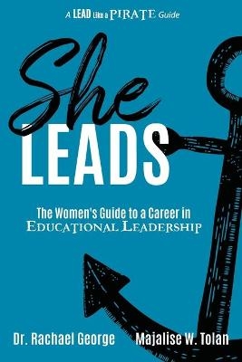 She Leads - Rachael George, Majalise Tolan